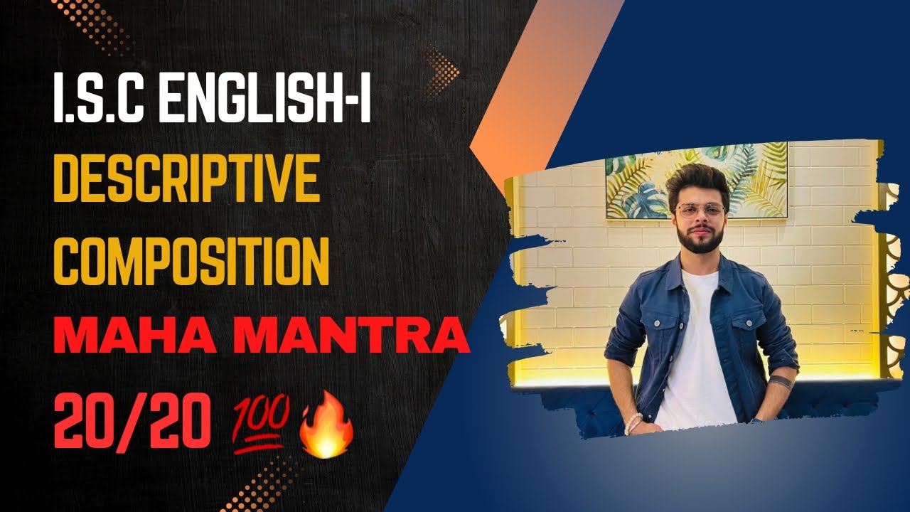How to Write a Perfect Descriptive Composition |Score 20/20| |ISC English Paper 1| |Aryan Tutorials|