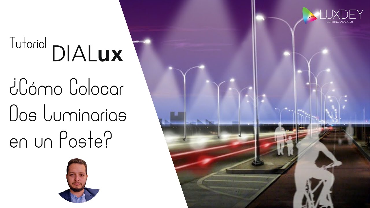 ¿Cómo Colocar Dos Luminarias en un Poste? | DIALux evo