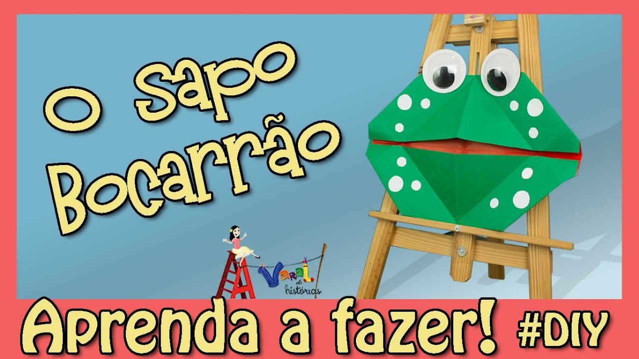 Aprenda a fazer o Sapo Bocarrão - Oficina do Varal de Histórias