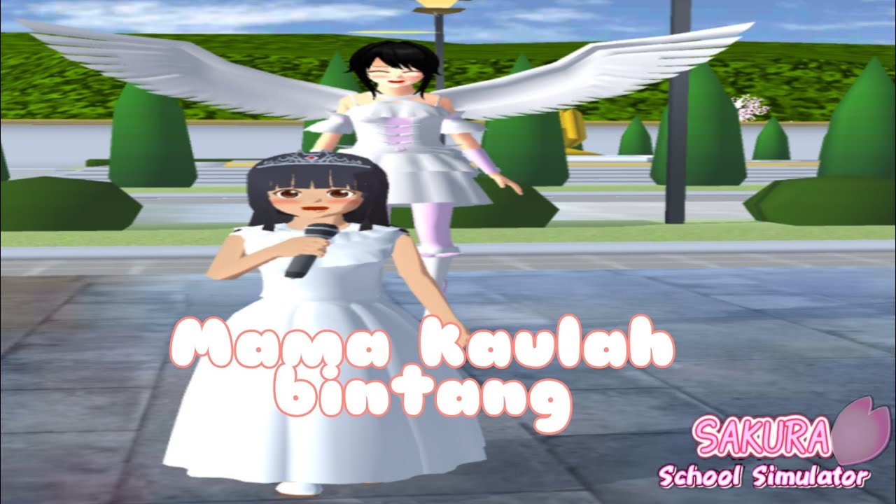 lagu mama kaulah bintang versi Sakura School Simulator