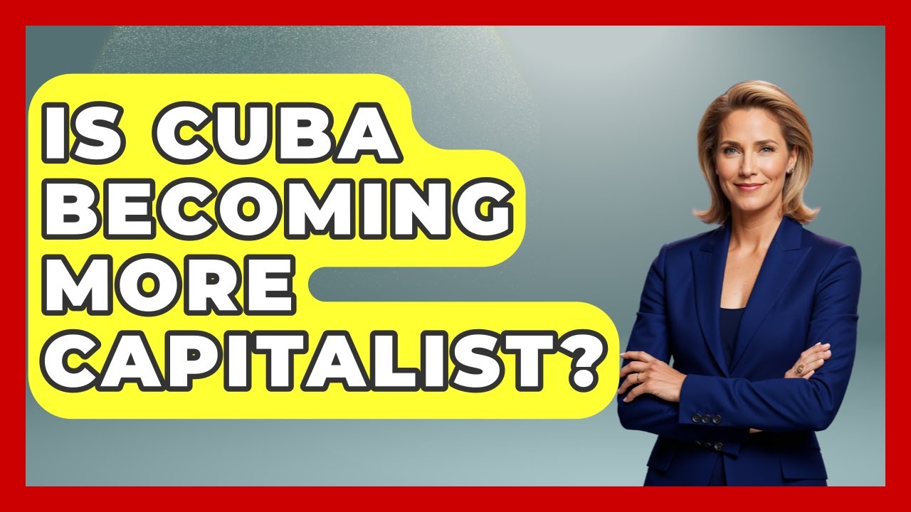Is Cuba Becoming More Capitalist? - Socialism Explained