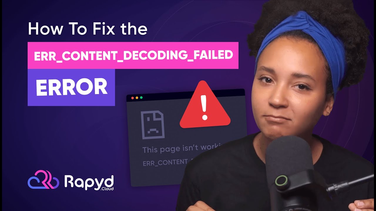Want to Fix ERR_CONTENT_DECODING_FAILED? Watch This Now!