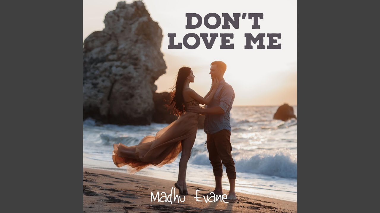 Don't Love Me