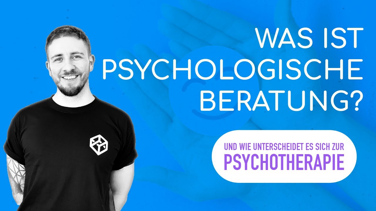 Was ist psychologische Beratung im Unterschied zur Psychotherapie?