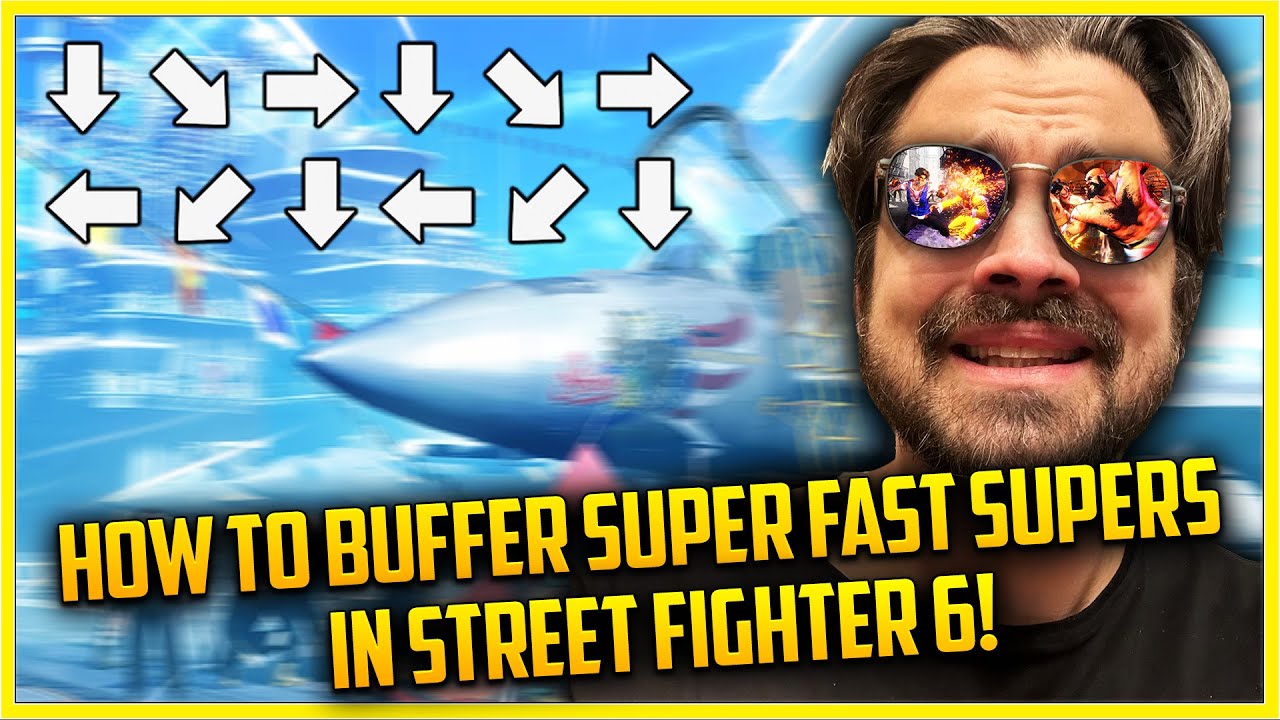 SF6 Quickguides: How to buffer super fast supers in Street Fighter 6