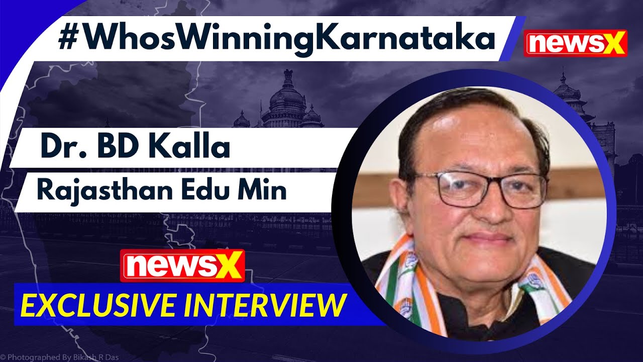 'Congress Will Win Karnataka Assembly Polls | Rajasthan Edu Minister, Dr. BD Kalla On NewsX