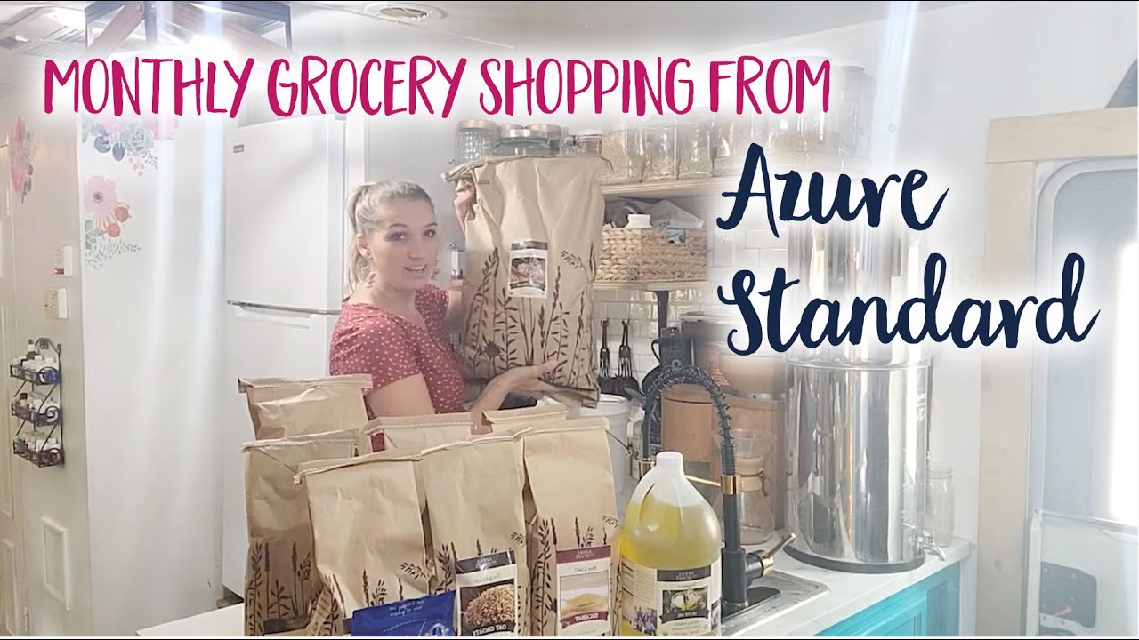 Our monthly grocery shopping from Azure Standard: April 2021