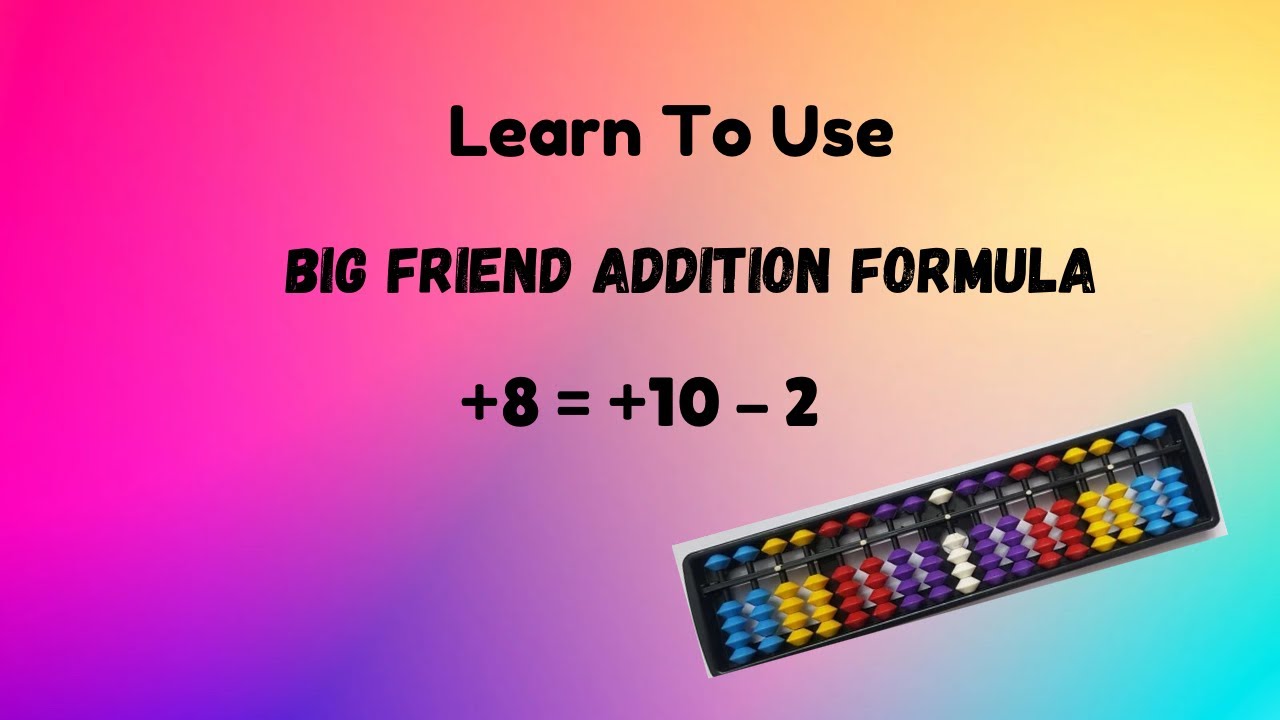 Learn Big Friend Friend Formula ( +8 = +10 - 2 )👍|When & how to use ( +8 = +10 - 2 )|Level 1 abacus👆