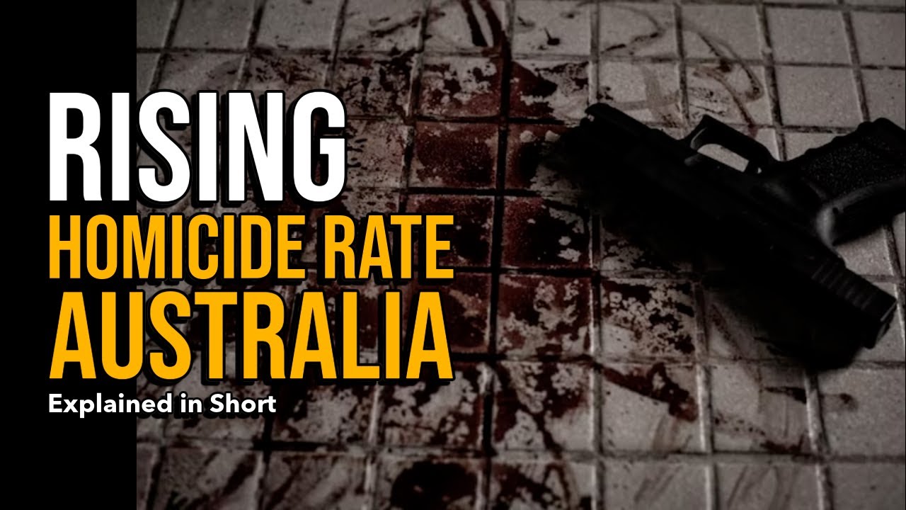 Rising Homicide Rates: A Closer Look at Australia's Crime Landscape