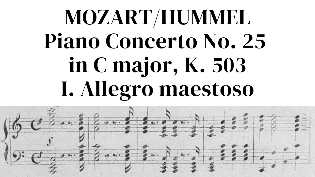 Mozart/Hummel: Piano Concerto No. 25 in C major, K. 503 - I. Allegro maestoso - sheet music