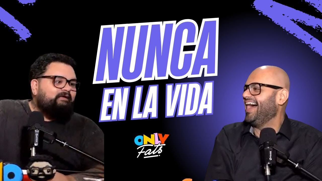 Esto nunca nos va a pasar - #OnlyFats