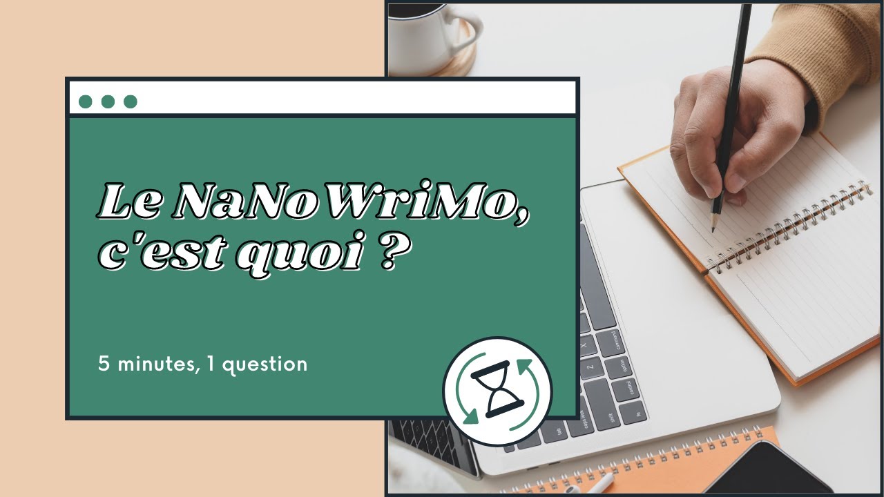 Le NaNoWriMo expliqué en 10 minutes