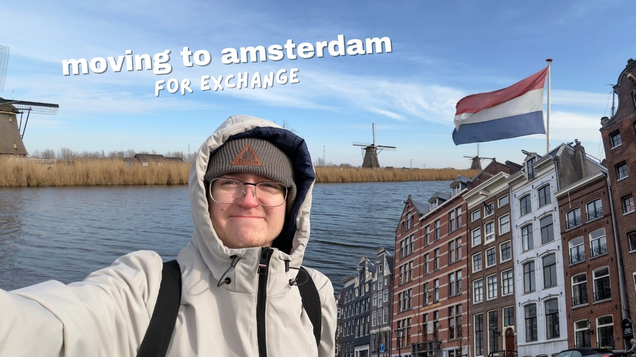 moving to Amsterdam (alone) | study abroad