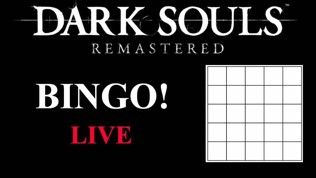 Dark Souls...Bingo? | LIVE | Dark Souls Remastered