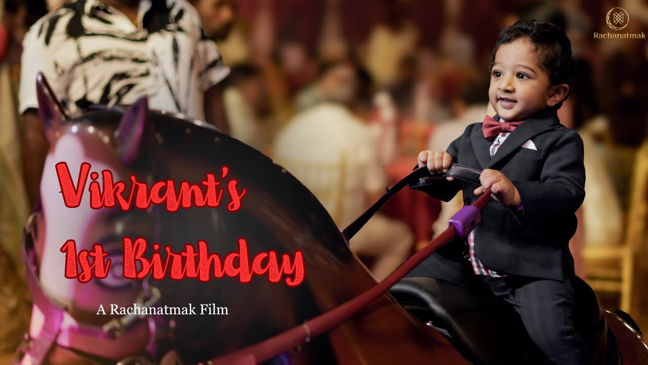 Vikrant Raju's Grand Carnival 1st Birthday Film | Cinematic Highlights | Rachanatmak Photography