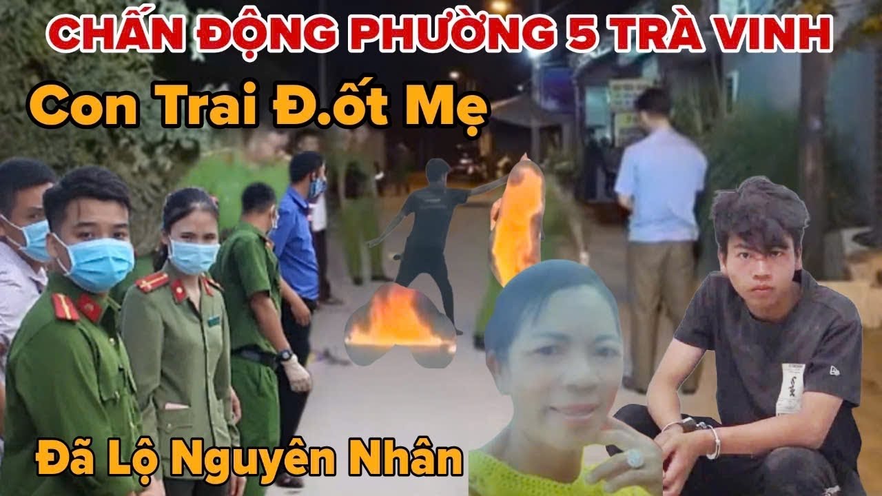 Chấn động trà vinh đã rõ rồi, con trai có hiếu với mẹ
