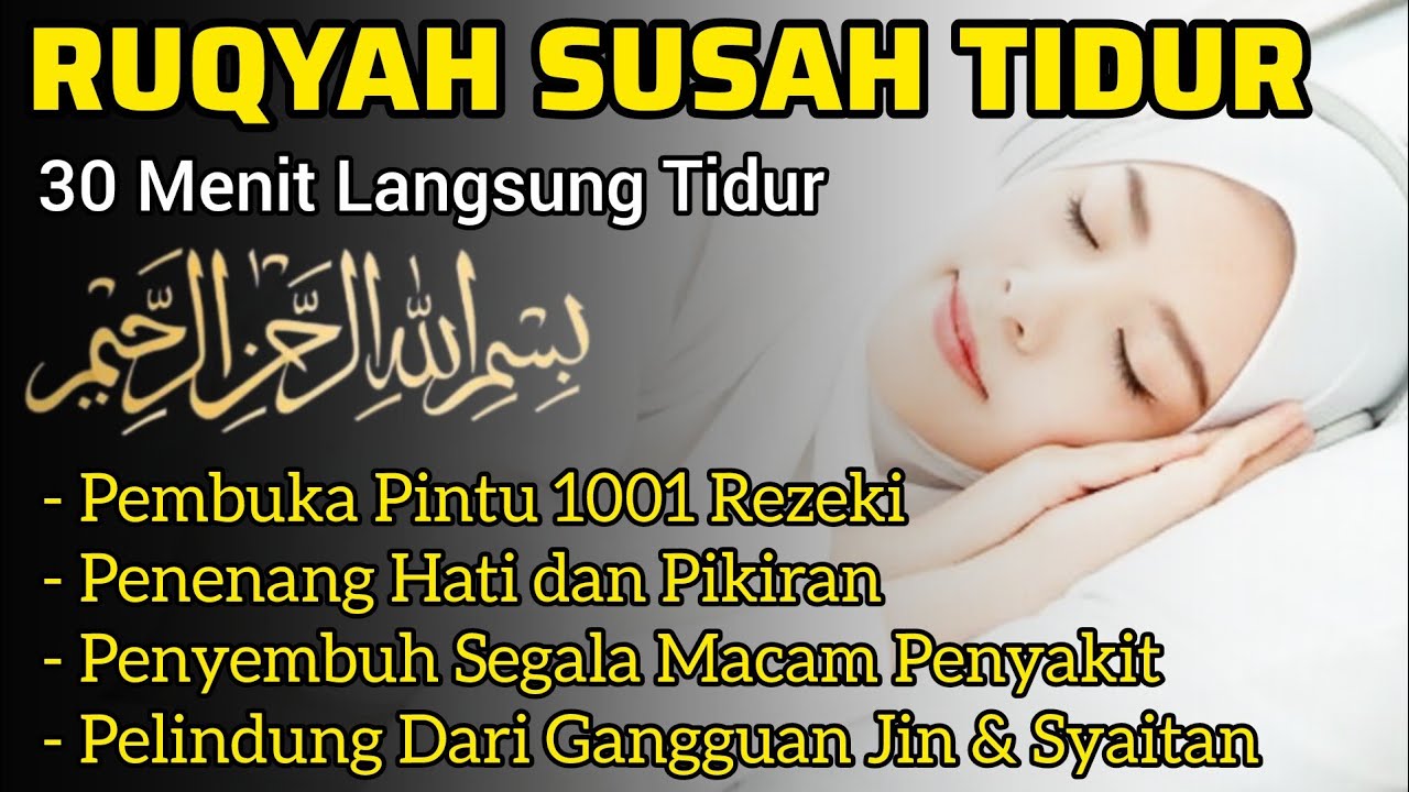 Susah Tidur Coba Dengarkan Surah Untuk Tidur Ini Menghilangkan Stres Cemas Ruqyah Insomnia