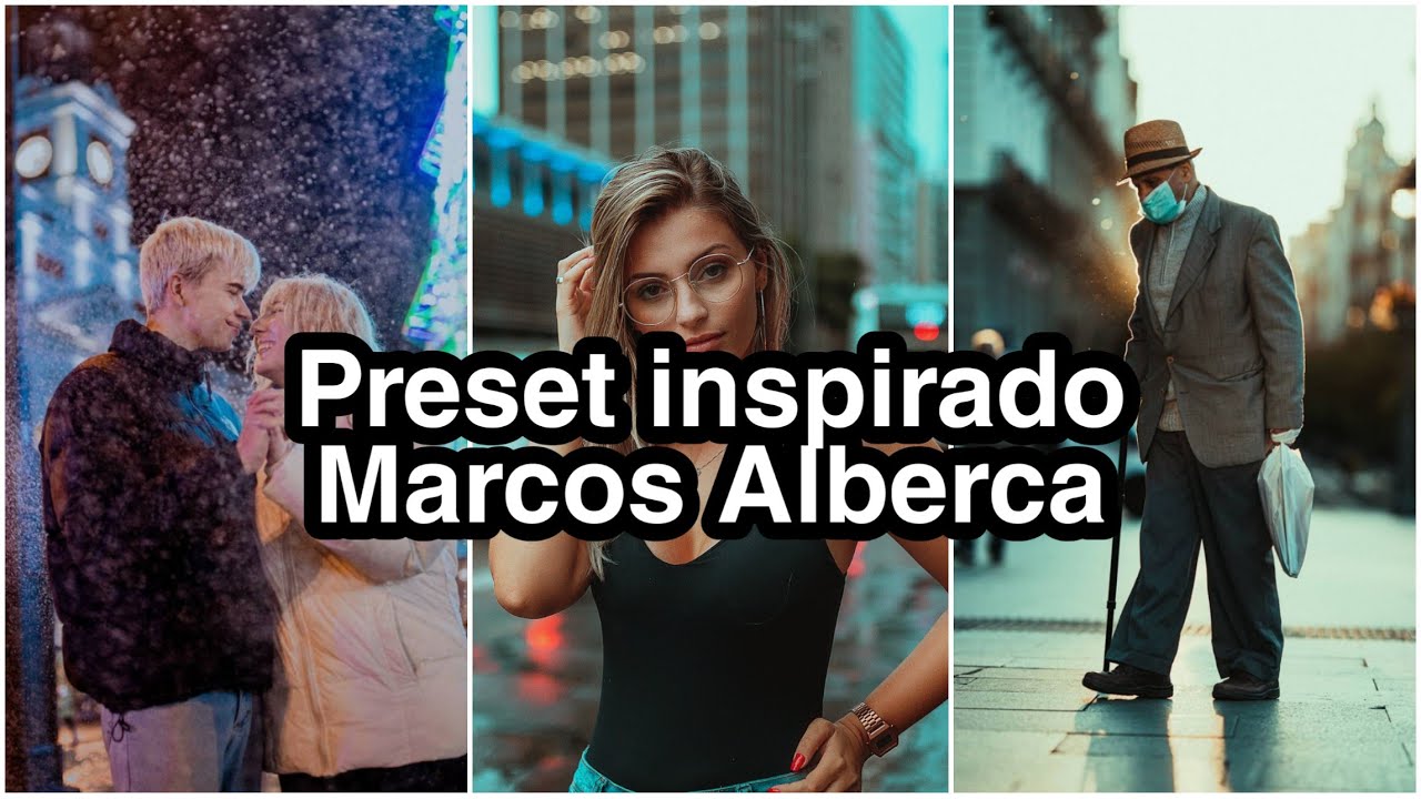 Editar Como Marcos Alberca /Presets Marcos Alberca inspirado