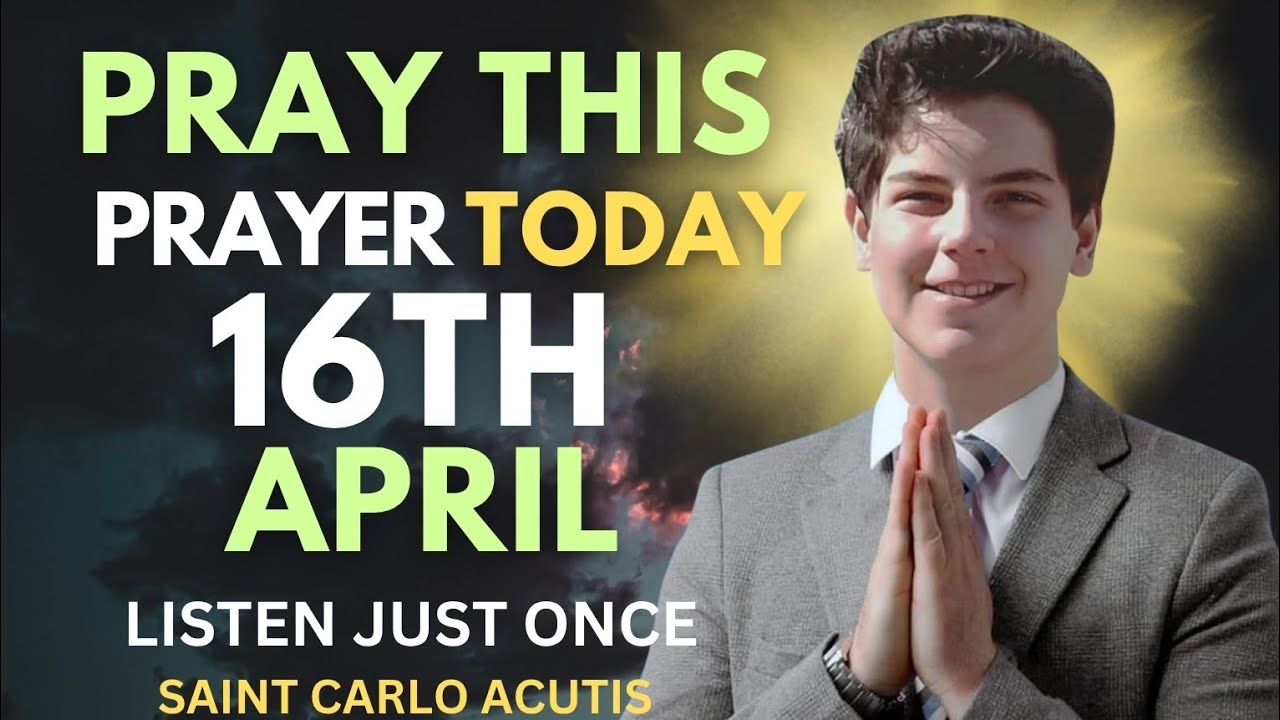 🙏  Prayer to Saint Carlo Acutis for URGENT Help in Impossible cases – Receive Your Miracle Today!