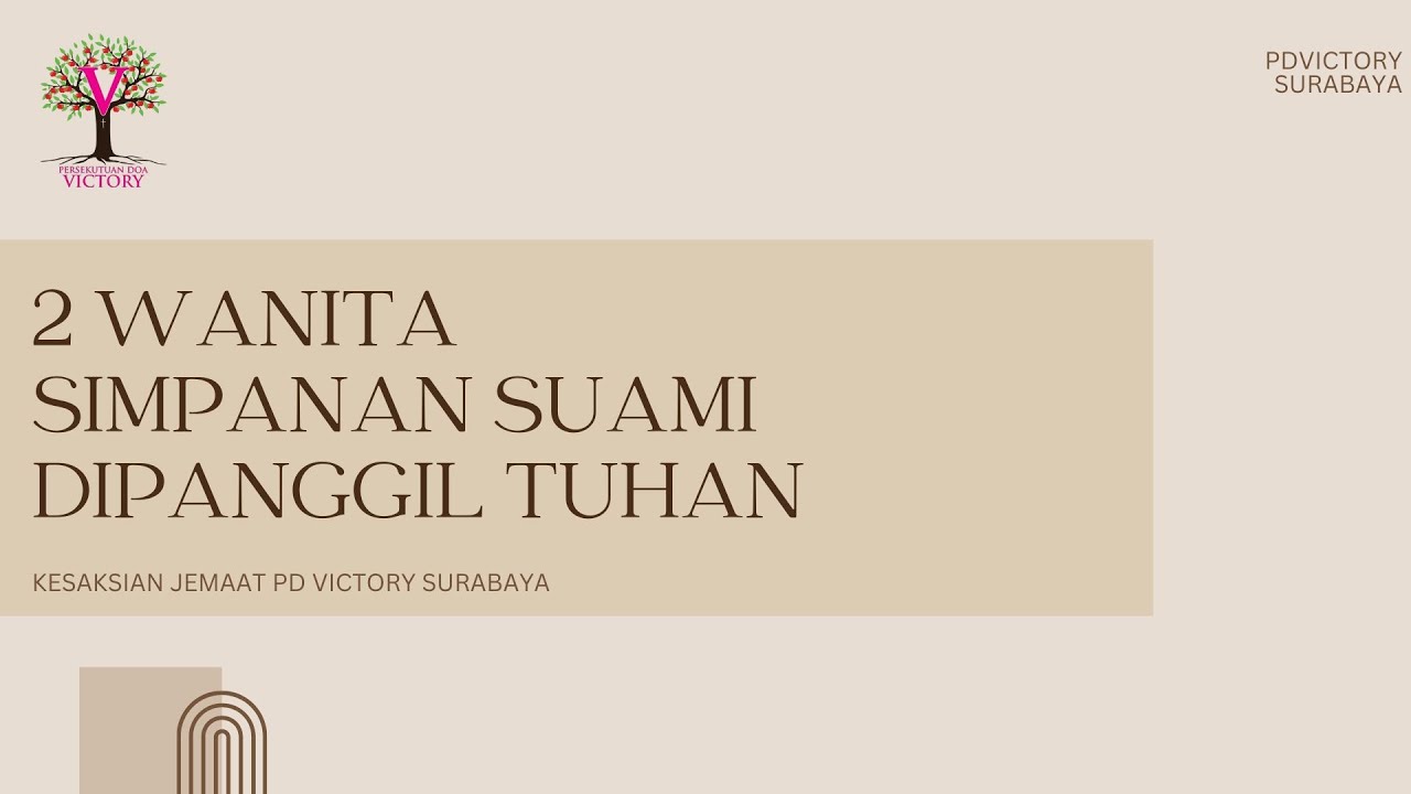 2 WANITA SIMPANAN SUAMIN DIPANGGIL TUHAN | KESAKSIAN JEMAAT PD VICTORY SURABAYA