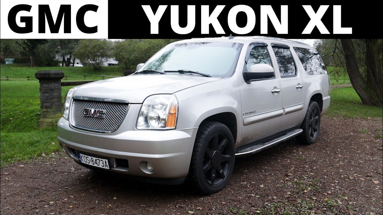 GMC Yukon XL 6.2L V8 - brat Escalade - FULL SIZE (test Kamila)