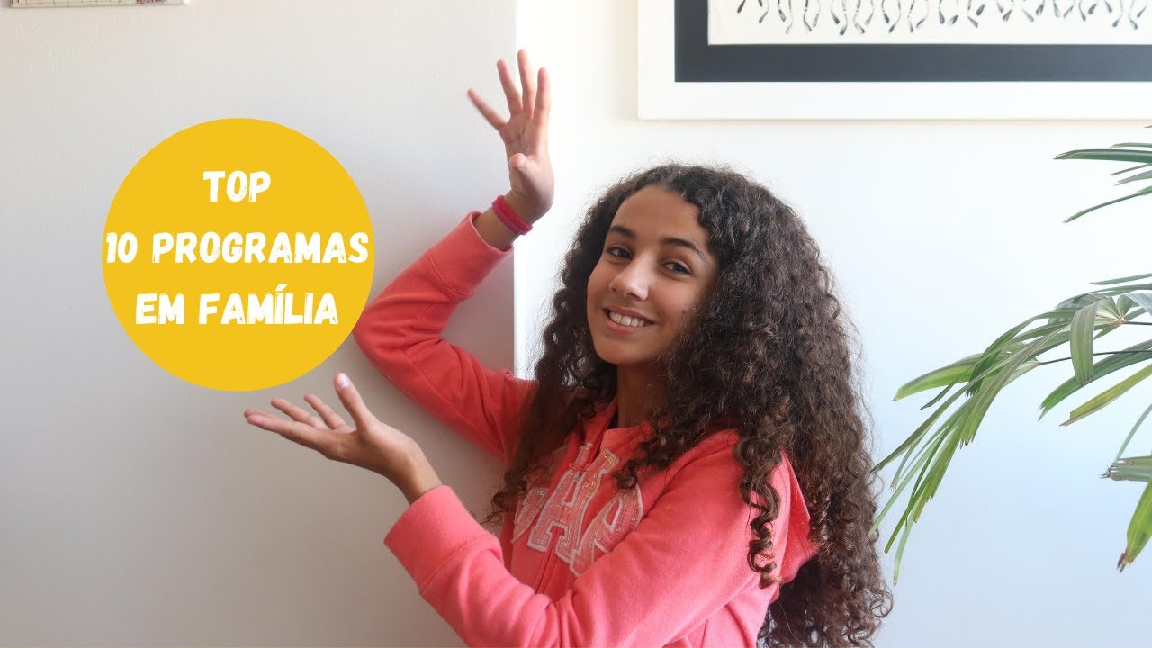 Top 10 - Programas para fazer em fam&iacute;lia I Divers&atilde;o I Dicas