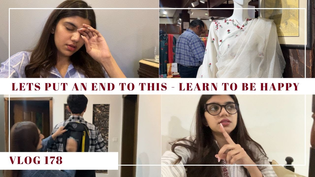 LETS PUT AN END TO THIS AND LEARN TO BE HAPPY + MY NEW INDIAN JEWELLERY - Vlog 178