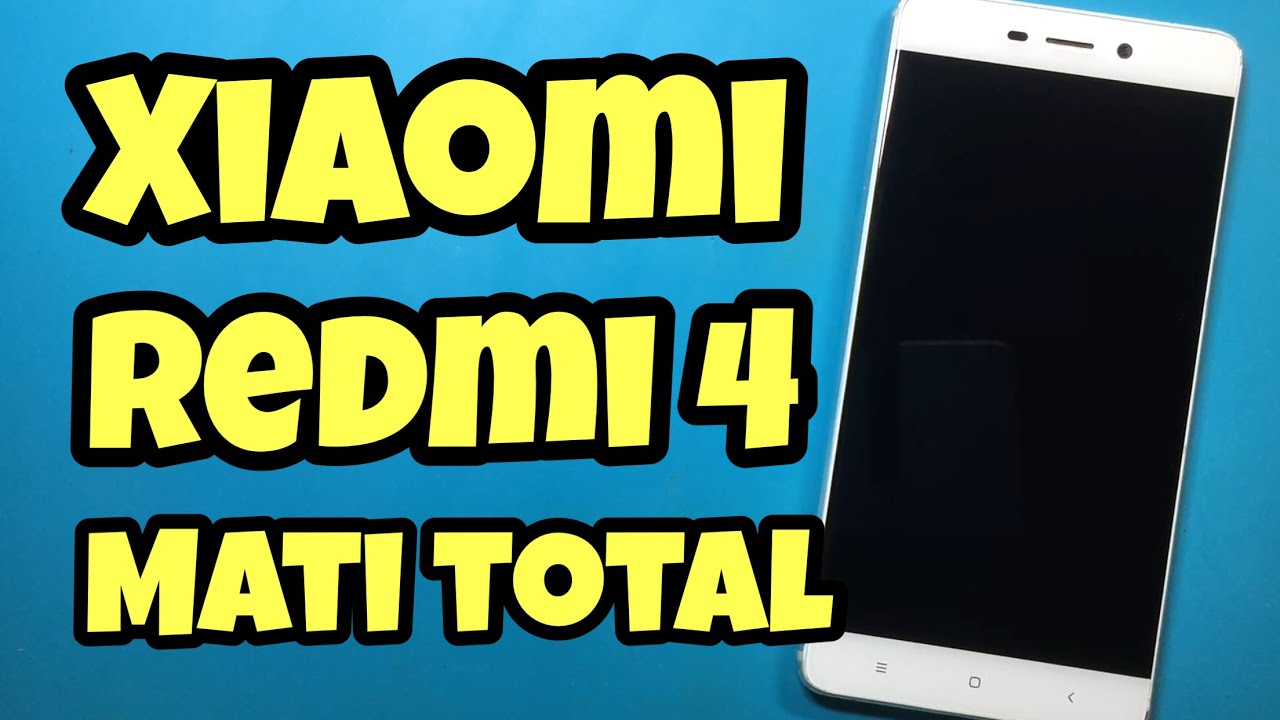 Cara Memperbaiki Xiaomi Redmi 4 Prada Mati Total, Matot // Step by Step