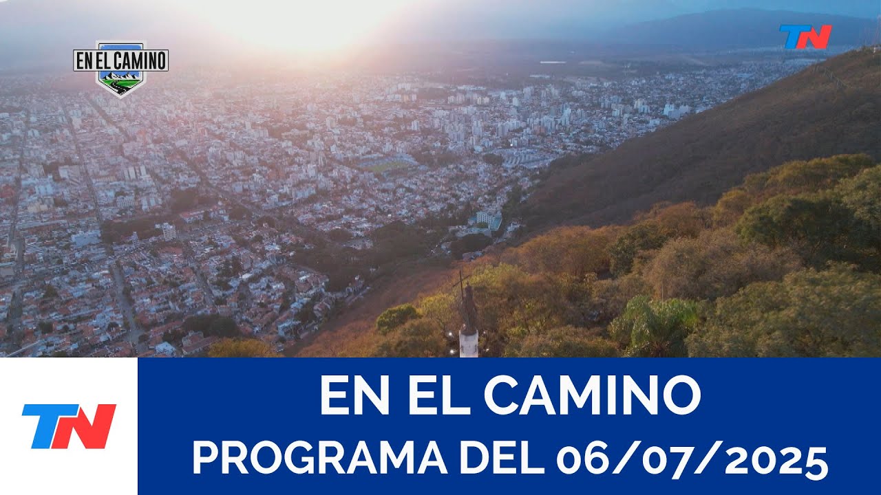 EN EL CAMINO I Salta (Programa completo del 06/07/2025)