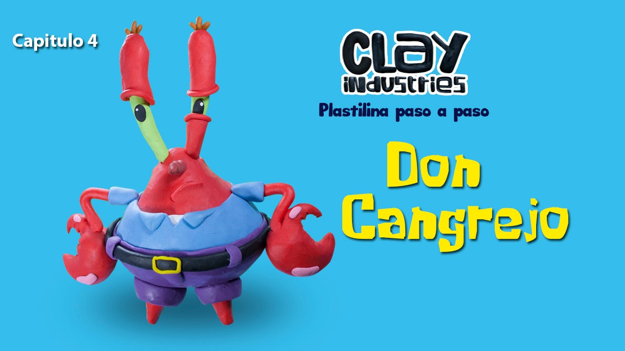 Tutorial Don Cangrejo en plastilina (Mr. Krabs) Capitulo 4/ Clay Tutorial  Mr. Krabs