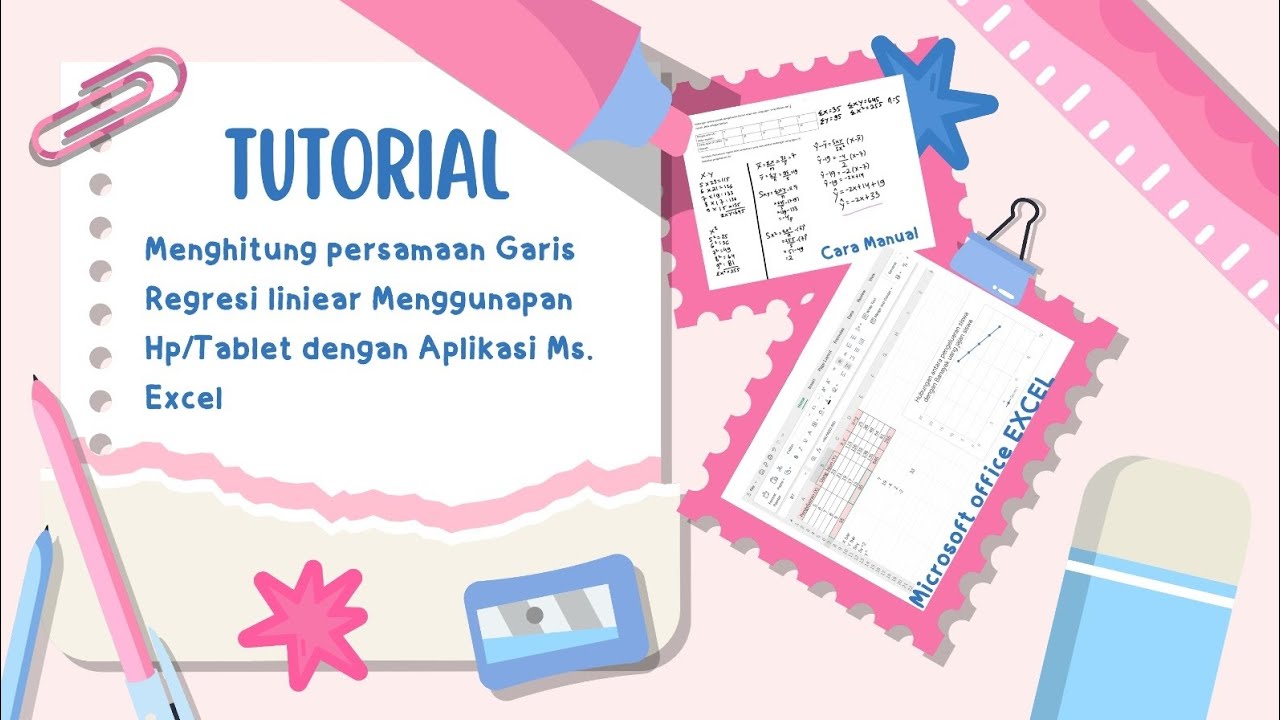 Tutorial Menghitung Persamaan Garis Regresi Linear Menggunakan Hp dengan Aplikasi Ms. Excel 