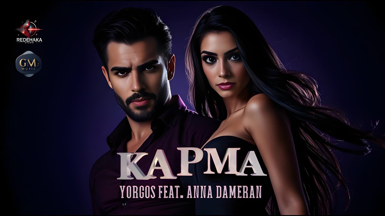 Yorgos feat. Anna Dameran - Karma / Карма | Official Video 2025