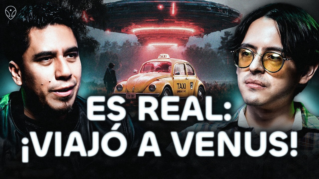&iexcl;TAXISTA MEXICANO VIAJ&Oacute; a VENUS! La IMPACTANTE HISTORIA de Salvador Villanueva
