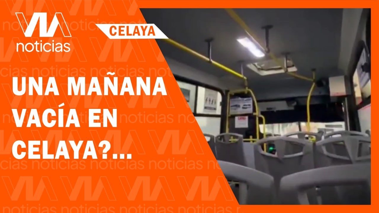 Mañana inusual en Celaya: calles y transporte lucen vacíos tras llamados preventivos