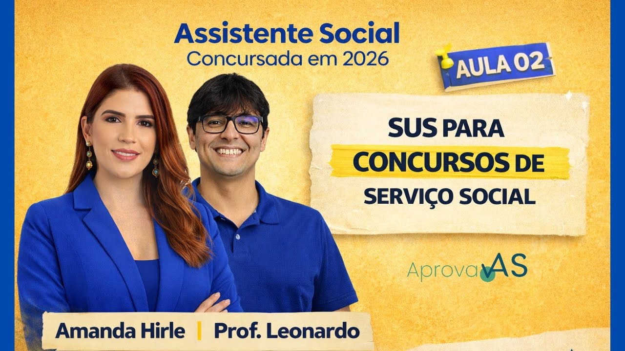 Aula 02 - SUS para Concursos de Serviço Social