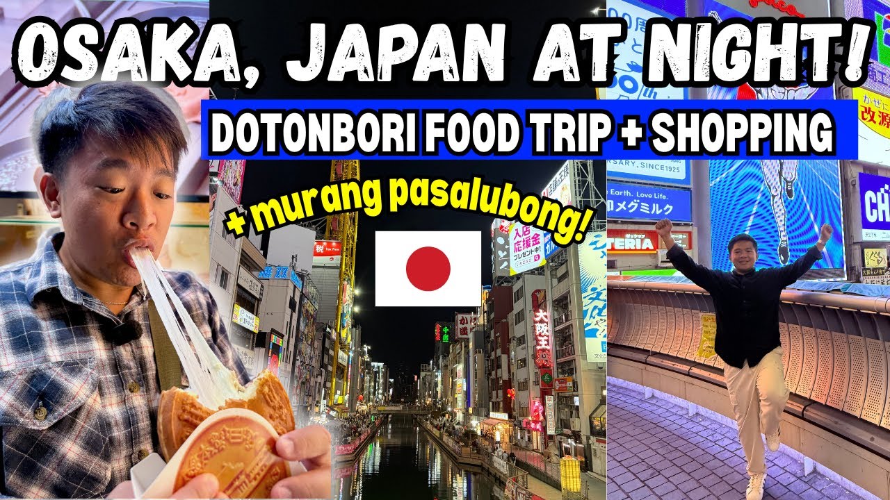 MURANG PASALUBONG SA OSAKA JAPAN + FOOD TRIP & SHOPPING in DOTONBORI!