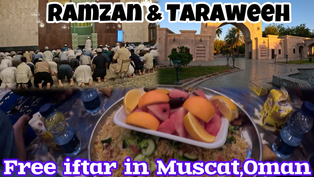 Iftar And Taraweeh In Muscat Oman | Ramadan Vibes Muscat | Masjid Al Asma Muscat Oman