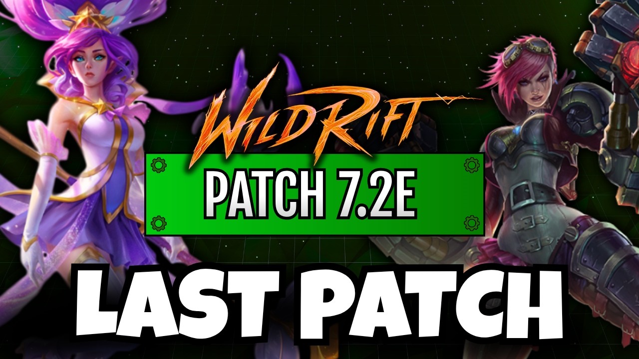 Wild Rift: ПАТЧ 7.2E &mdash; ПОСЛЕДНИЙ ПАТЧ СЕЗОНА!!
