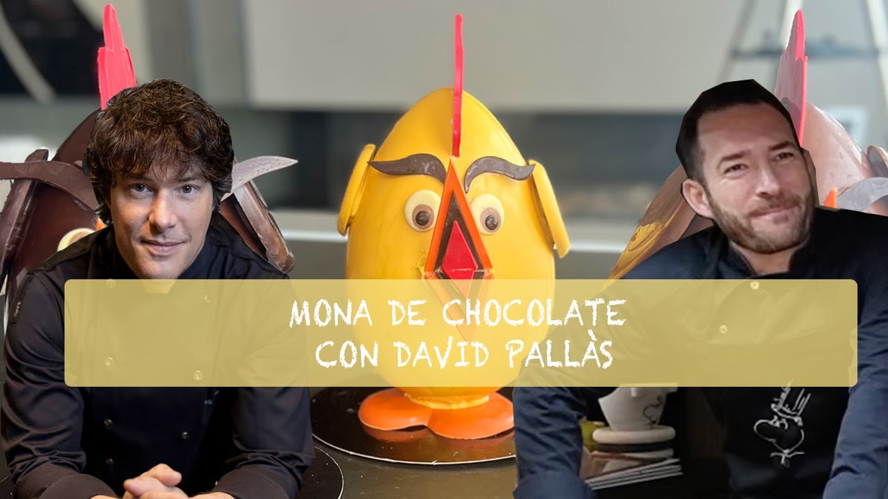 Mona de Chocolate con David Pallàs. Hoy montamos el pollo!!