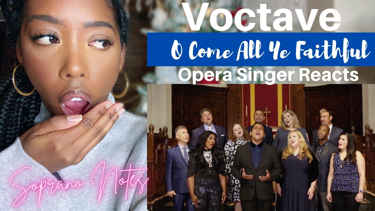 Оперная певица реагирует на Voctave | O Come All Ye Faithful | МАСТЕР-КЛАСС | Анализ выступления |