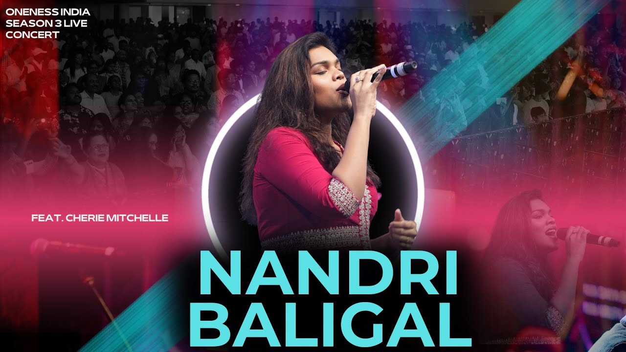 Nandri Baligal ll Cherie Mitchelle ll Oneness India Season 3