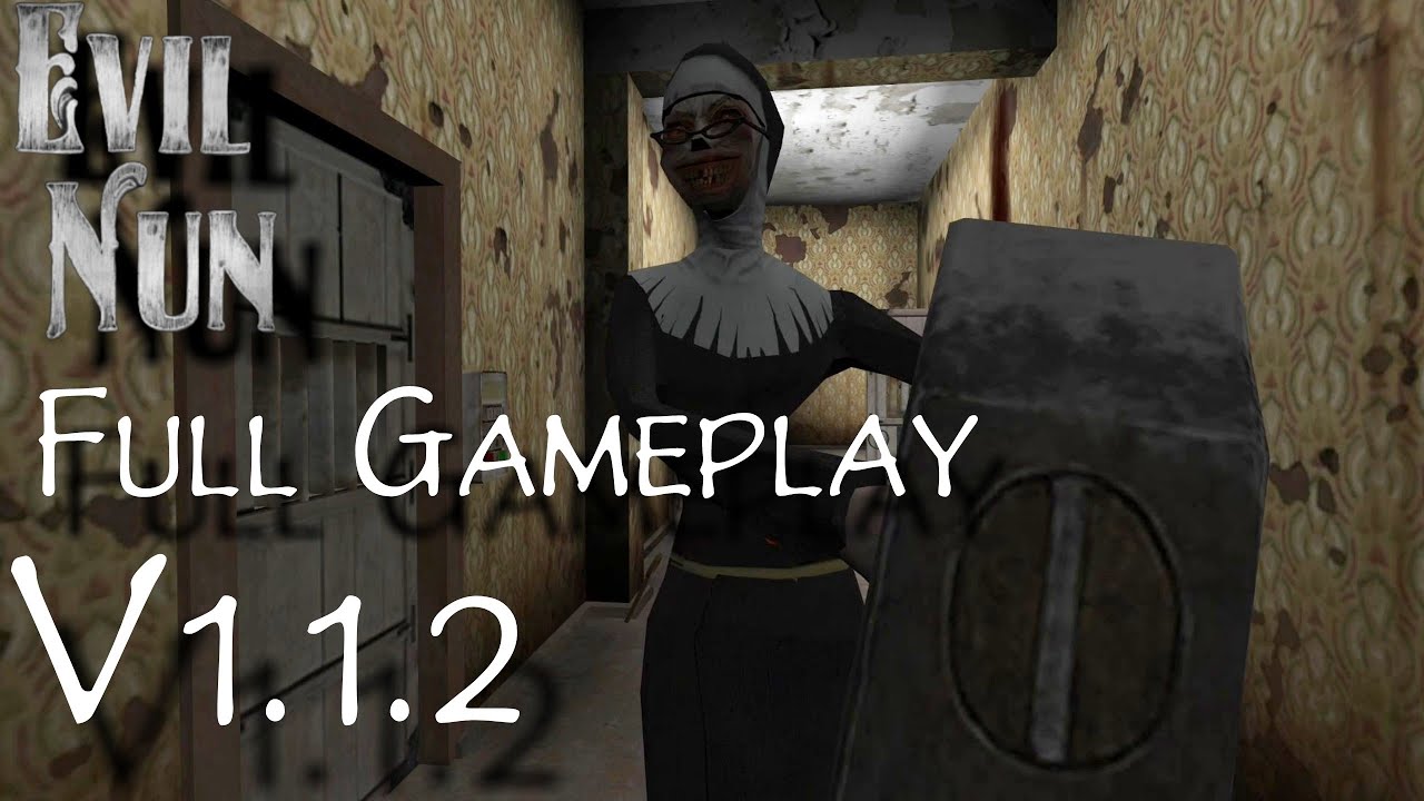 Evil Nun V1.1.2 Full Gameplay