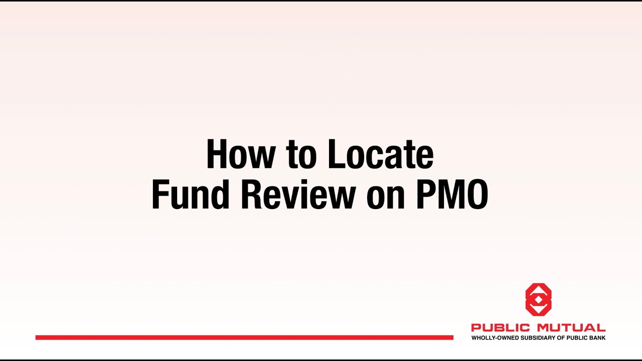 How to Locate Fund Review on PMO?
