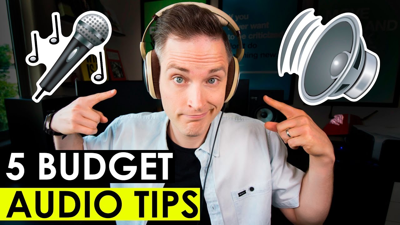 How to Get Better Audio in Your Videos &mdash; 5 Budget Audio Tips