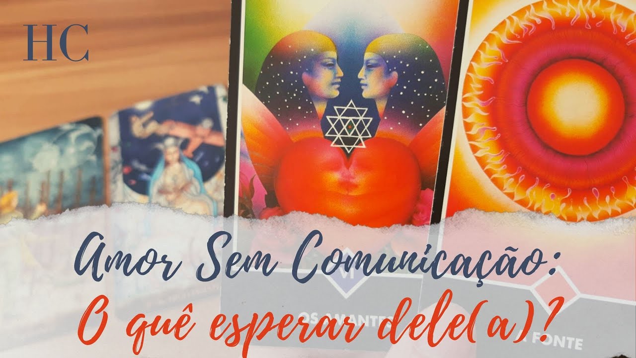 Amor Sem Comunicação: O quê esperar dele(a) no futuro próximo? - Henrique Cecatto Tarot