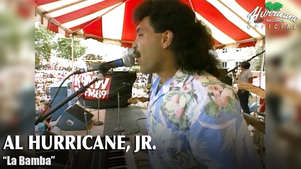 Al Hurricane, Jr. - La Bamba (en vivo)