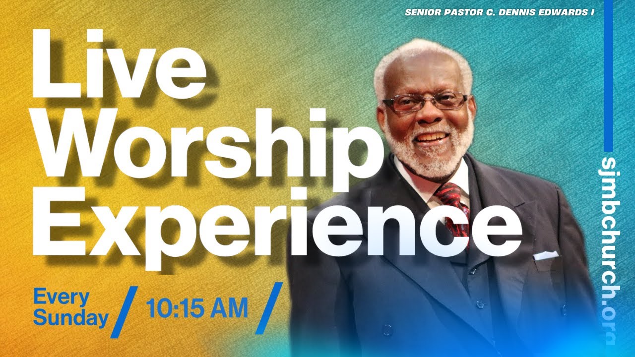 SJMBChurch Worship Experience | March 30th, 2025 | 5th Sunday