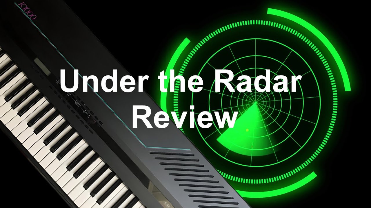 Under the Radar Review: Kurzweil K1000~ New Patches!