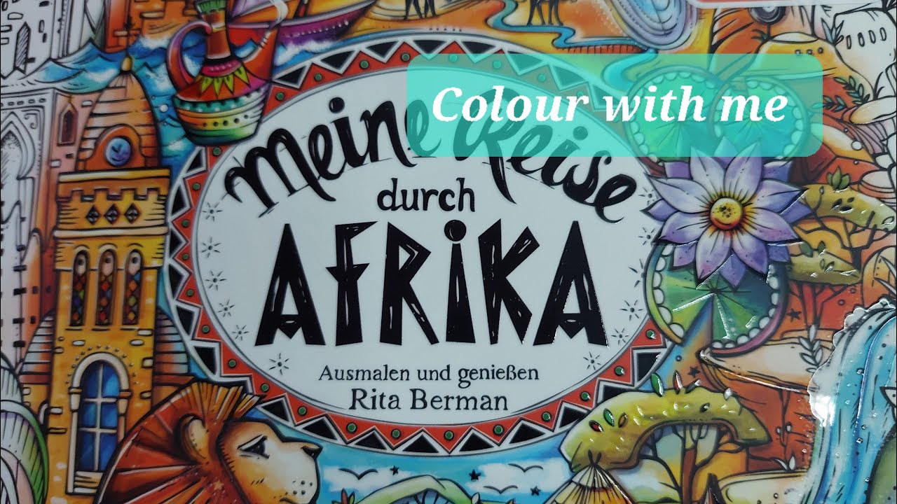 Colour with me - Rita Berman's 'Meine Reise durch AFRIKA' -PRT1-  Crayola - LEAPARD- Budget pencils