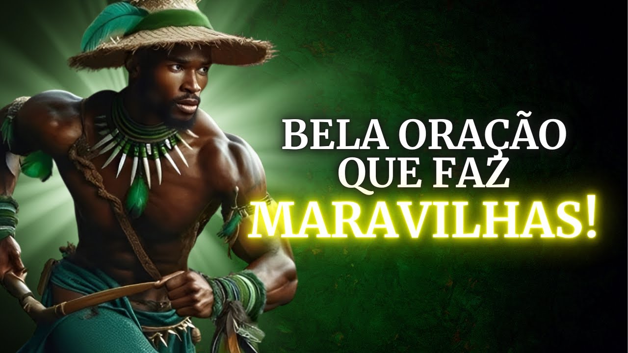 A ORAÇÃO REVELADA de OXOSSI que FARÁ MARAVILHAS EM SUA VIDA!